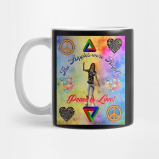 The Hippies Were Right! / Peace & Love Mug